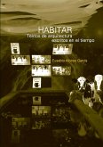 HABITAR. TEXTOS DE ARQUITECTURA ESCRITOS EN EL TIEMPO (eBook, PDF) HABITAR. TEXTOS DE ARQUITECTURA ESCRITOS EN EL TIEMPO (eBook, PDF)