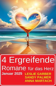 Cover 4 Ergreifende Romane für das Herz Januar 2025 (eBook, ePUB)