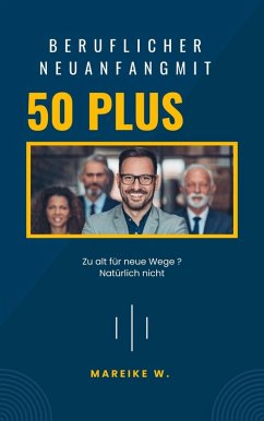 Cover Beruflicher Neuanfang mit 50+ (eBook, ePUB)
