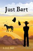 Just Bart (Just Duology, #1) (eBook, ePUB) Just Bart (Just Duology, #1) (eBook, ePUB)