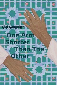 One Arm Shorter Than The Other (eBook, ePUB) - Ganguly, Gigi