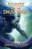 Songs for the Shadows (eBook, ePUB) Songs for the Shadows (eBook, ePUB)