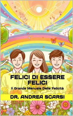Cover Felici Di Essere Felici (eBook, ePUB)