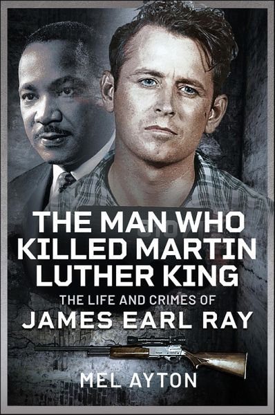 Man Who Killed Martin Luther King (eBook, ePUB)