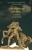 Chroniken der 100 Tage, die die Welt verändert haben (eBook, ePUB)
