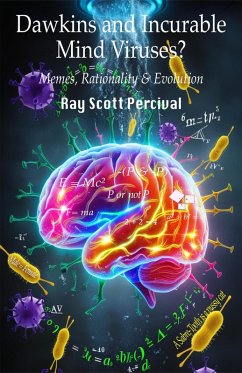 Cover Dawkins and Incurable Mind Viruses?: Memes, Rationality, and Evolution (eBook, ePUB)