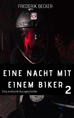 Cover Eine Nacht mit einem Biker 2 (Eriks erotische Abenteuer, #2) (eBook, ePUB)