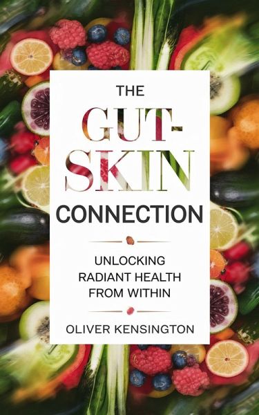 The Gut-Skin Connection (eBook, ePUB)