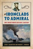 From Ironclads to Admiral (eBook, ePUB)