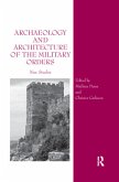 Archaeology and Architecture of the Military Orders Archaeology and Architecture of the Military Orders