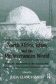 North Africa, Islam and the Mediterranean World North Africa, Islam and the Mediterranean World