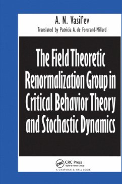 The Field Theoretic Renormalization Group in Critical Behavior Theory and Stochastic Dynamics - Vasil'ev, A.N.