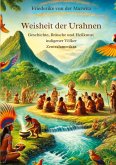 Die Weisheit der Urahnen