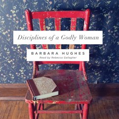 Disciplines of a Godly Woman (MP3-Download) - Hughes, Barbara