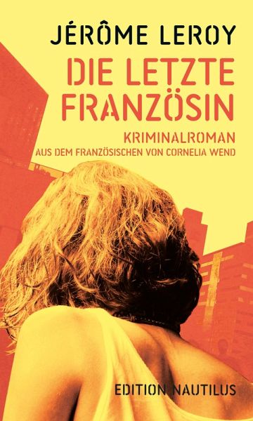 Die letzte Französin (eBook, ePUB) Die letzte Französin (eBook, ePUB)