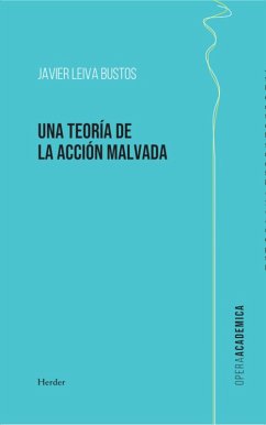 Una teoría de la acción malvada (eBook, ePUB) - Leiva Bustos, Javier