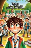 The Day Brian the Bully Learned His Lesson (eBook, ePUB)