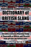The Ridiculously Comprehensive Dictionary of British Slang (eBook, ePUB)