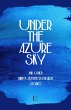 Under the Azure Sky And Other Bilingual... - Bild 1