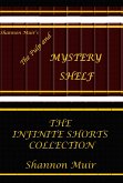 Shannon Muir's The Pulp and Mystery Shelf: The Infinite Shorts Collection (The Pulp and Mystery Shelf Shorts From The Shelf, #11) (eBook, ePUB) Shannon Muir's The Pulp and Mystery Shelf: The Infinite Shorts Collection (The Pulp and Mystery Shelf Shorts From The Shelf, #11) (eBook, ePUB)