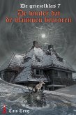 De winter dat de vlammen bevroren (De Griezelklas, #7) (eBook, ePUB)