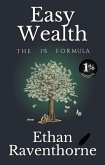 Easy Wealth: The 1% Formula (eBook, ePUB) Easy Wealth: The 1% Formula (eBook, ePUB)