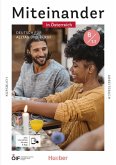 Miteinander in Österreich - Deutsch für Alltag und Beruf B1.1. Kurs- und Arbeitsbuch plus interaktive Version Miteinander in Österreich - Deutsch für Alltag und Beruf B1.1. Kurs- und Arbeitsbuch plus interaktive Version