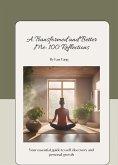 A Transformed and Better Me: 100 Reflections (eBook, ePUB)
