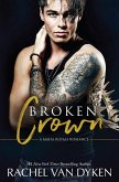 Broken Crown (Mafia Royals, #6) (eBook, ePUB) Broken Crown (Mafia Royals, #6) (eBook, ePUB)