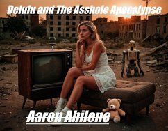 Cover Delulu and The Asshole Apocalypse (eBook, ePUB)