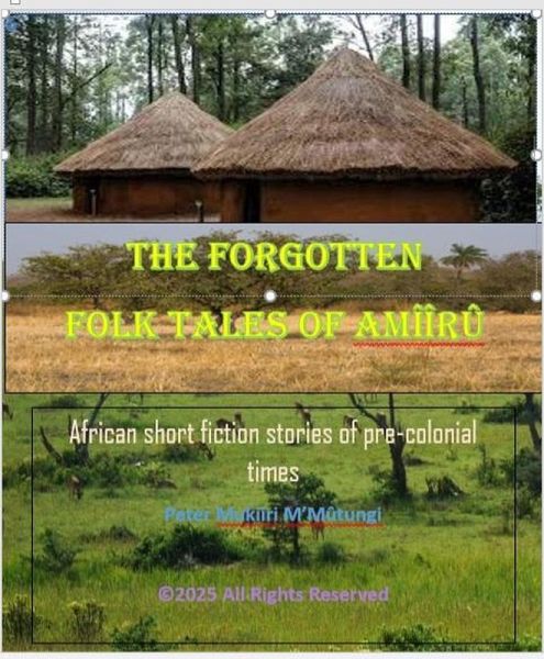 The Forgotten Folk Tales of Amîîrû (eBook, ePUB) The Forgotten Folk Tales of Amîîrû (eBook, ePUB)