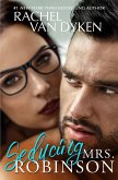 Seducing Mrs. Robinson (A Bro Code Standalone, #2) (eBook, ePUB)