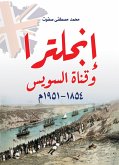 England and the Suez Canal (1854-1951 AD) (eBook, ePUB) England and the Suez Canal (1854-1951 AD) (eBook, ePUB)