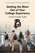 Getting the Most Out of Your College... - Bild 1
