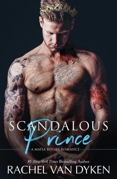 Scandalous Prince (Mafia Royals, #3) (eBook, ePUB)