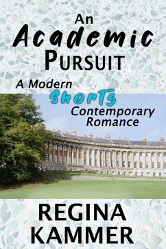Cover An Academic Pursuit: A Modern Shorts Contemporary Romance (eBook, ePUB)