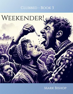 Weekender (Clubbed., #3) (eBook, ePUB) - Bishop, Mark