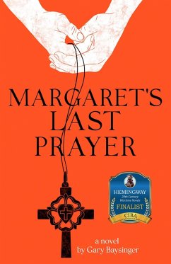 Margaret's Last Prayer (eBook, ePUB) - Baysinger, Gary