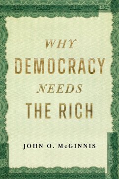 Cover Why Democracy Needs the Rich (eBook, ePUB)