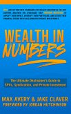 Wealth in Numbers: The Ultimate Dealmaker's Guide to SPVs, Syndication, and Private Investment (eBook, ePUB) Wealth in Numbers: The Ultimate Dealmaker's Guide to SPVs, Syndication, and Private Investment (eBook, ePUB)