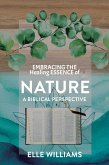 EMBRACING THE Healing ESSENCE of NATURE (eBook, ePUB)