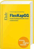FlexKapGG Flexible-Kapitalgesellschafts-Gesetz (Kombi Print&digital) FlexKapGG Flexible-Kapitalgesellschafts-Gesetz (Kombi Print&digital)