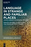 Language in Strange and Familiar Places Language in Strange and Familiar Places