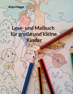 Lese- und Malbuch für große und kleine Kinder