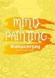 Mind Painting - Bild 1