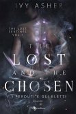 The Lost and the Chosen. I perduti e gli eletti - The Lost Sentinel vol. 1 (eBook, ePUB) The Lost and the Chosen. I perduti e gli eletti - The Lost Sentinel vol. 1 (eBook, ePUB)