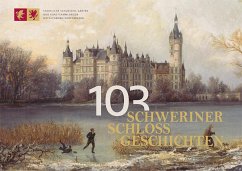 103 Schweriner Schlossgeschichten