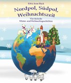 Nordpol, Südpol, Weihnachtszeit Nordpol, Südpol, Weihnachtszeit