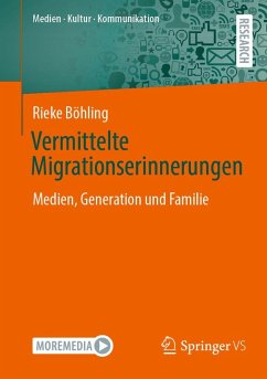 Vermittelte Migrationserinnerungen - Böhling, Rieke