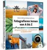 Fotografieren lernen von A bis Z